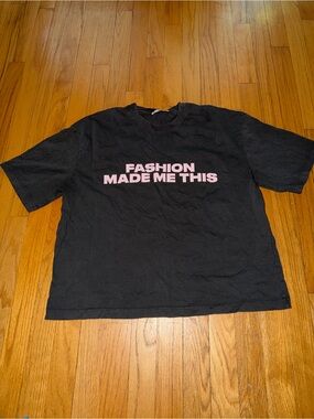 Zara Black Graphic Tee with Pink 'Fashion Made Me This' Print